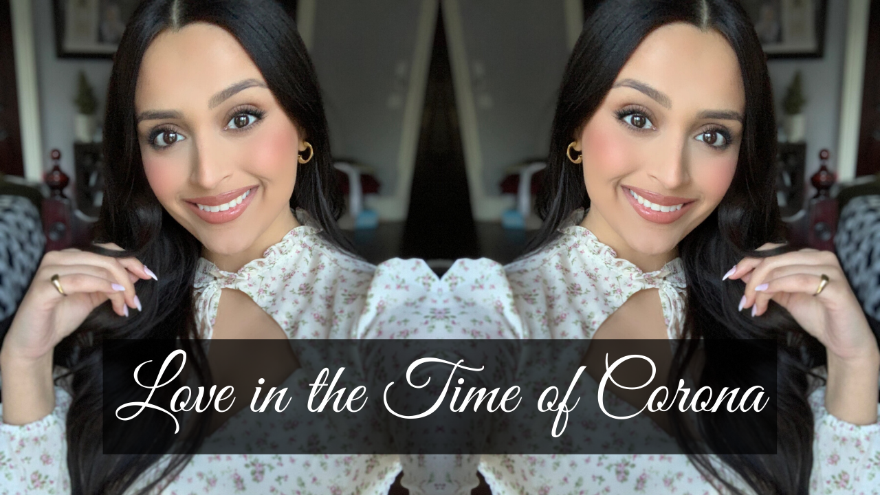 Love in the Time of Corona